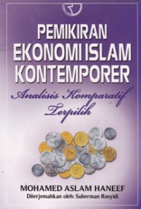 Pemikiran Ekonomi Islam Kontemporer, Analisis Komparatif Terpilih