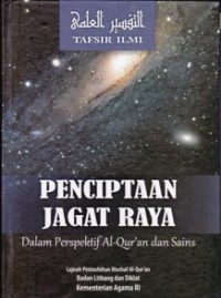 Penciptaan Jagat Raya dalam Perspektif Al Qur'an dan Sains