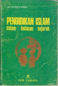 Pendidikan Islam dalam Lintasan Sejarah