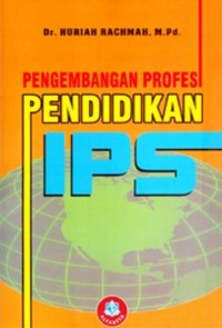 Pengembangan Profesi Pendidikan IPS