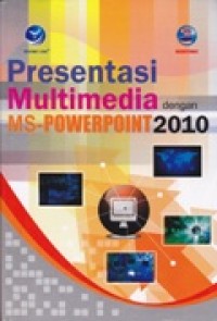 Presentasi Multimedia dengan MS-POWERPOINT 2010