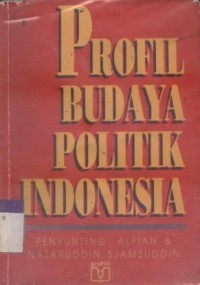 Profil Budaya Politik Indonesia