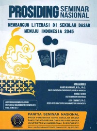 Prosiding Seminar Nasional Membangun Literasi di Sekolah Dasar Menuju Indonesia 2045