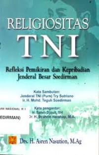 Religiositas TNI: Refleksi Pemikiran dan Kepribadian Jendral Besar Soedirman