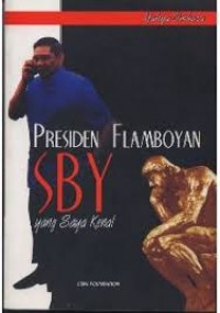 Presiden Flamboyan SBY yang saya kenal