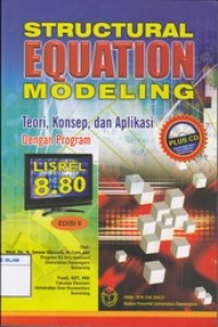 Structural Equation Modeling: Teori, Konsep, dan Aplikasi dengan Program Lisrel 8.80