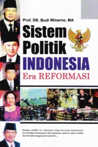 Sistem Politik Indonesia Era Reformasi