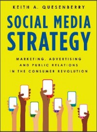 Social media strategies: marketing, adertising, and public relations in the consumer revolution