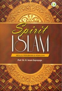 Spirit Islam: Menuju Perubahan & Kemajuan