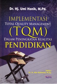 Implementasi Total Quality Management (TQM) Dalam Peningkatan Kualitas Pendidikan