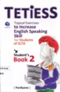 TETIESS Topical Exercises to Increase English Speaking Skill for Student's of SLTA: Student's Book 2