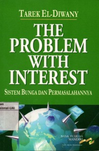 The Problem With Interest: sistem Bunga dan Permasalahannya