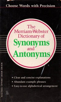 The Merriam -Webster Dictionary Synonyms and Antonym