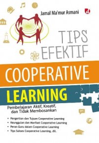 Tips Efektif Cooperative Learning (Pembelajaran Aktif,Kreatif,dan tidak Membosankan)