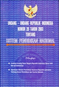 Undang-Undang REpublik Indonesia No. 20 Tahun 2003 Tentang Sistem Pendidikan Nasional