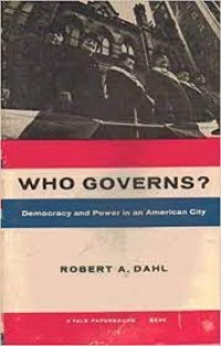 Who Governs?;Democracy and Power in an American City
