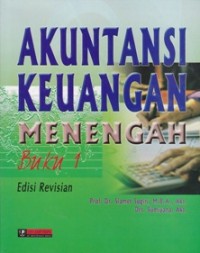 Akuntansi Keuangan Menengah; Buku 1