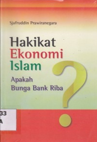 Hakikat Ekonomi Islam: Apakah bunga bank riba?