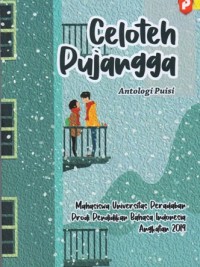 Celoteh Pujangga : Antologi Puisi