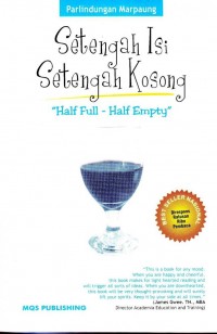 Setengah Isi Setengah Kosong-Half Full-Half Empty