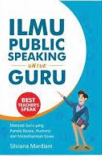 Ilmu Public Speaking Untuk Guru