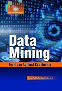 Data Mining  ;  Teori Dan Aplikasi Rapidminer