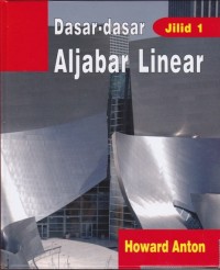 Dasar-dasar Aljabar Linear; Jilid 1