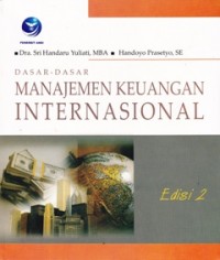 Dasar-Dasar Manajemen Keuangan Internasional