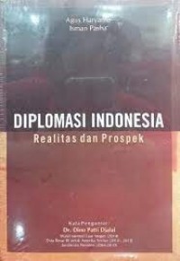 Diplomasi Indonesia : Realitas dan Prospek