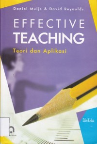 EFFECTIVE TEACHING; Teori dan Aplikasi