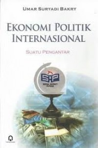 Ekonomi Politik Internasional; Suatu Pengantar