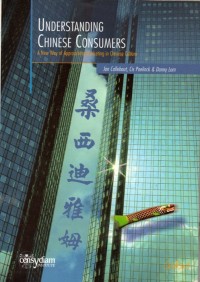 Understanding Chinese Consumers: A New Way of Approaching Marketing in Chinese Culture