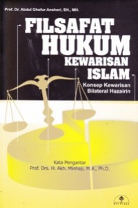 Filsafat Hukum Kewarisan Islam: Konsep Kewarisan Islam