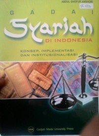 Gadai Syariah di Indonesia:  konsep ,implementasi dan institusionalisasi
