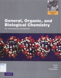 General, Organic, and Biological Chemistry: an Integrated Approach
