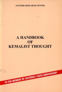 A handbook Of Kemalist Thought