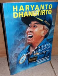 Haryanto Dharhanutirto ;Apoteker Dan Perjalanan Hidupnya