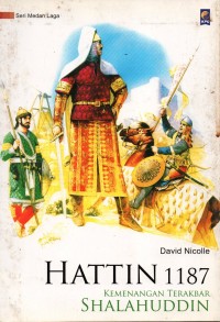 Hattin 1187: Kemenangan Terakbar Shalahuddin