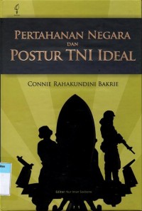 Pertahanan Negara dan Postur TNI Ideal
