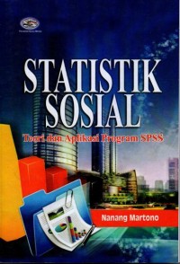 Statistik Sosial ; Teori dan Aplikasi Program SPSS