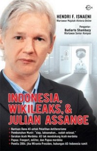 Indonesia, Wikileaks, & Julian Assange