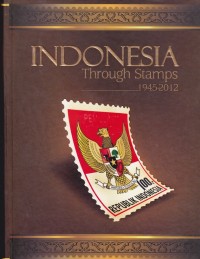 INDONESIA Through Stamps 1945-2012
