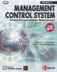 Management Control System : Sistem Pengendalian Manajemen, Buku 1