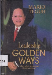 Leadership Golden Ways; Jalan-jalan keemasan kepemimpinan
