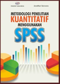 Metodologi penelitian kuantitatif menggunakan SPSS