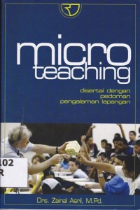 Micro Teaching; disertai dengan pedoman pengalaman lapangan