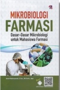 Mikrobiologi Farmasi Dasar - Dasar Mikrobiologi Untuk Mahasiswa