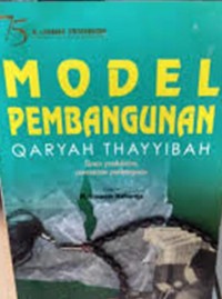 Model Pembangunan Qaryah Thayyibah : Suatu Pendekatan Pemerataan Pembangunan