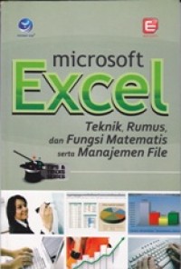 Microsoft Excel: Teknik, rumus, dan fungsi matematis serta manajemen file