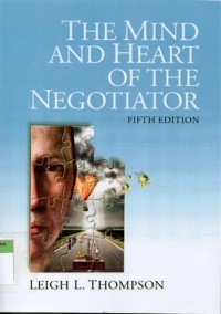 The Mind And Heart Of The Negotiator